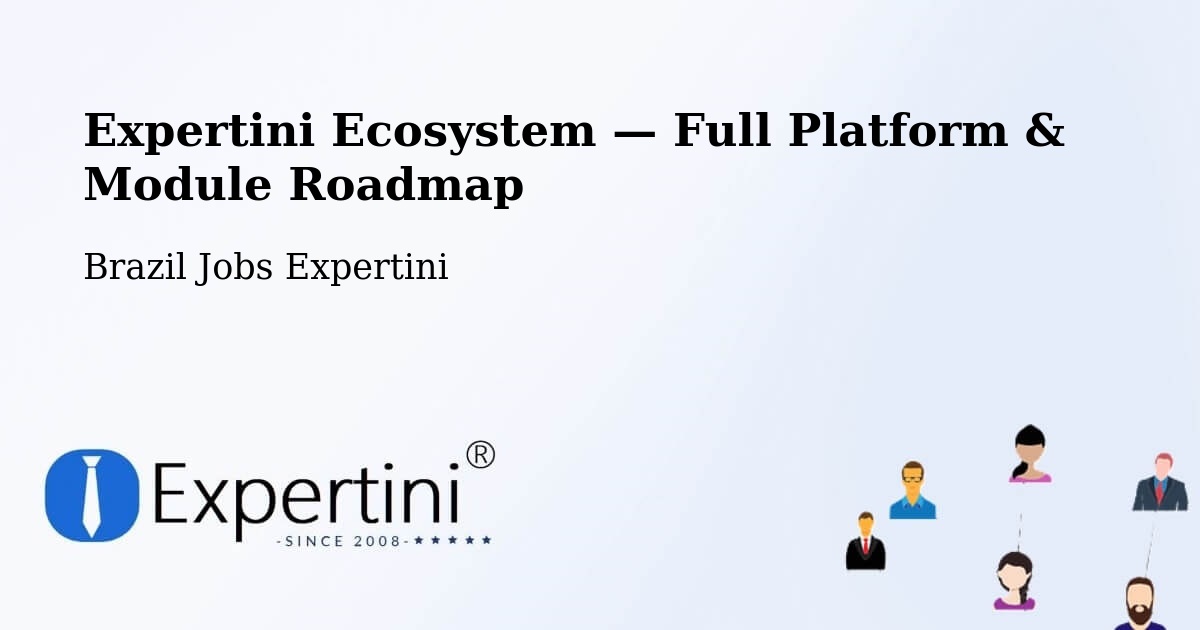 Expertini Ecosystem — Full Platform & Module Roadmap – Recife