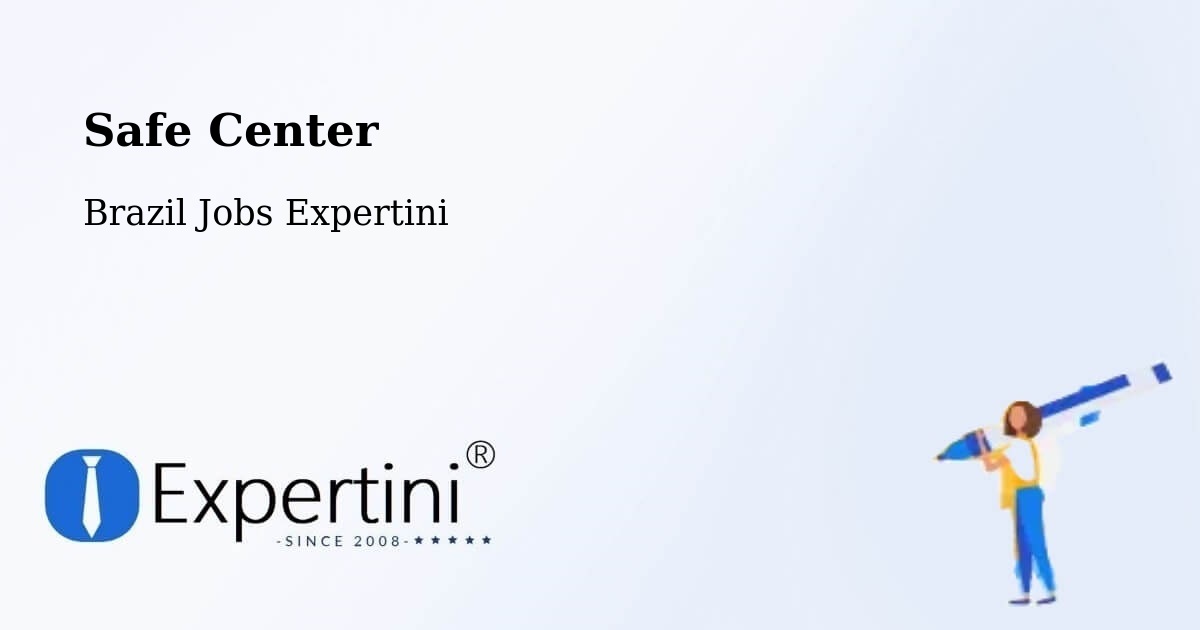 Safety Center – Recife - Brazil Jobs Expertini
